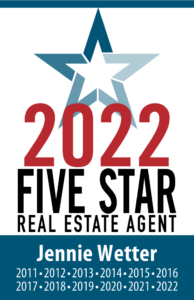 5 Star Real Estate Agent 2022. Jennie Wetter.